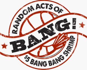 Random Acts of Bang