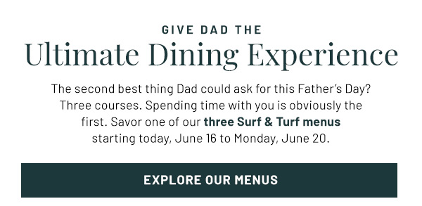 Give Dad The Ultimate Dining Experience