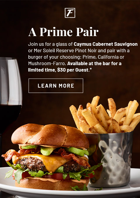 A Prime Pair - Caymus Cabernet Sauvignon and burger of your choosing