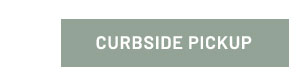 Curbside pickup - find out more