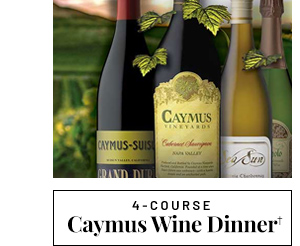 Caymus wine dinner - Learn more