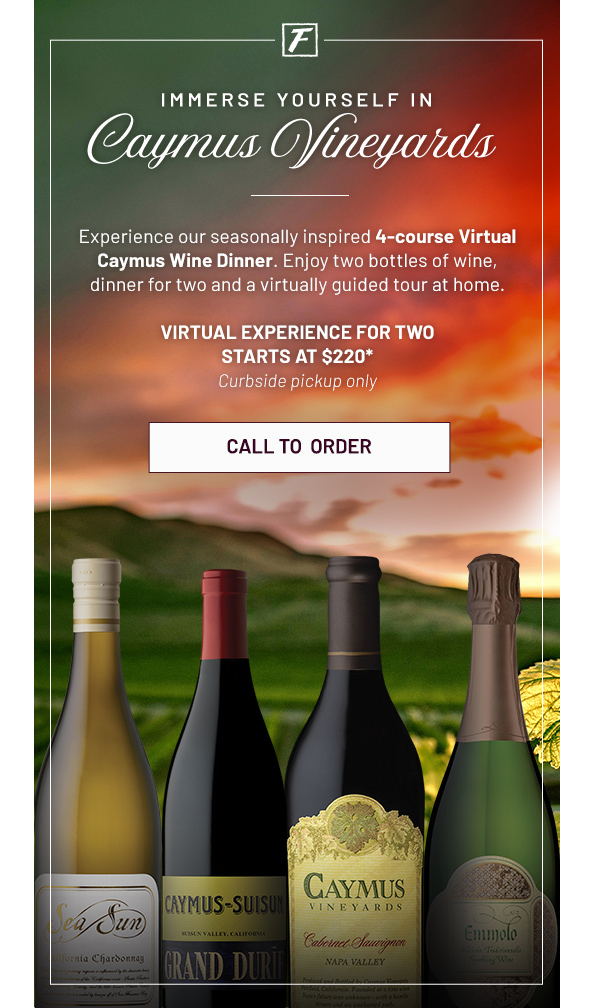 Immerse yourself in Caymus Vineyards - Learn More