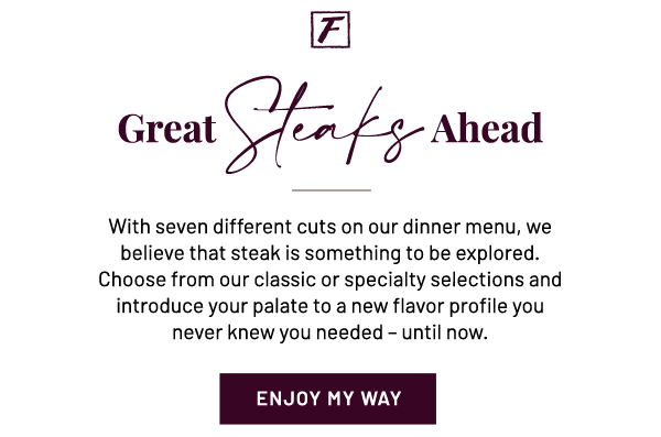 Great steaks ahead - Learn More