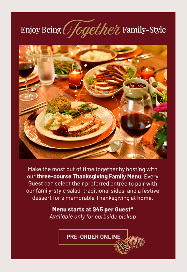 Enjoy being together family style - learn more