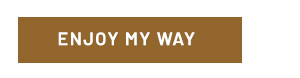 Enjoy my way - Learn more
