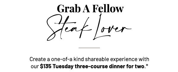 Grab a fellow steak lover