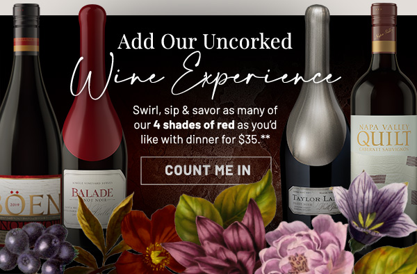 Count me in for the uncorked wine experience