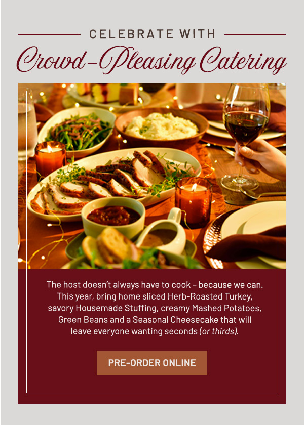 Celebrate with crowd-pleasing catering