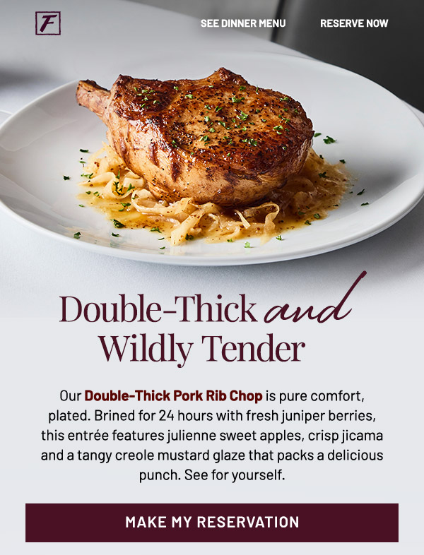Double Thick and Wildly Tender