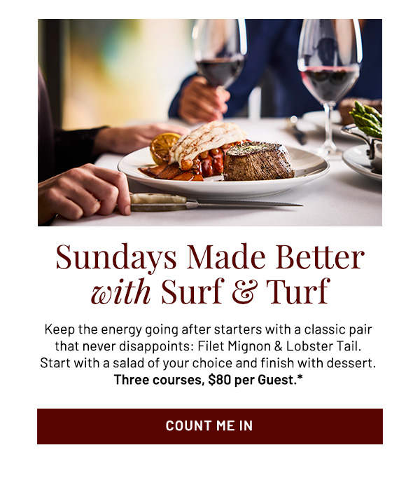 Sundays Made Better with Surf and Turf