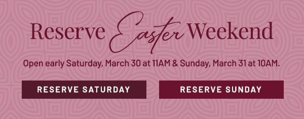 Reserve Easter Weekend