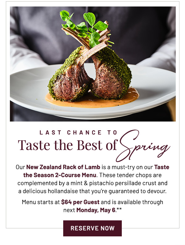 Last Chance to Taste the Best of Spring