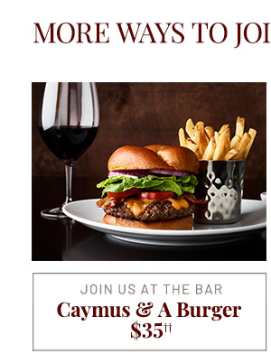 Caymus & a Burger