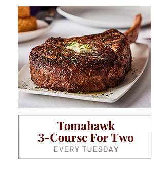 Tomahawk 3-Course For Two