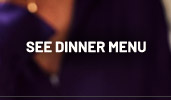 See Dinner Menu