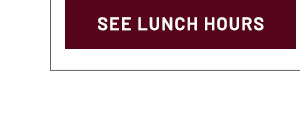 See Lunch Hours