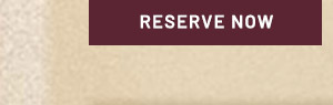 Reserve Now