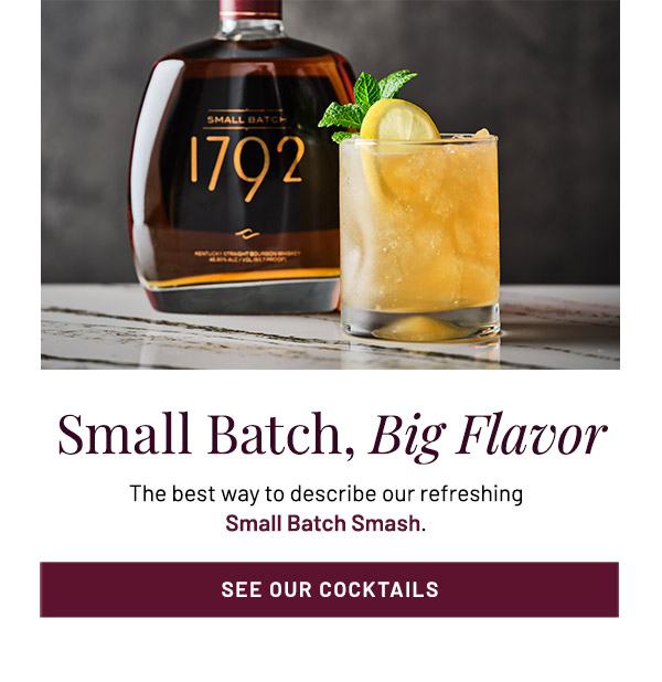 The best way to describe our refreshing Small Batch Smash.