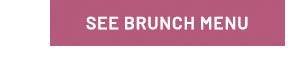 See Brunch Menu