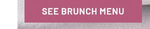 See Brunch Menu