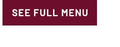See Full Menu