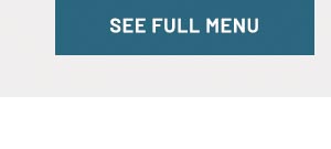 See Full Menu
