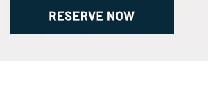 Reserve Now
