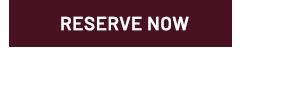 Reserve Now