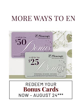 REDEEM YOUR Bonus Cards Now – August 24***