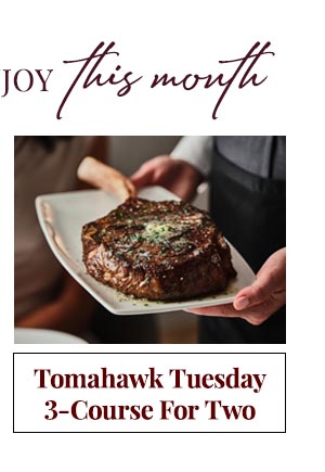 Tomahawk Tuesday 3-Course For Two