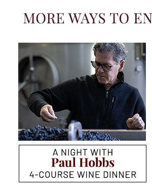A Night with Paul Hobbs, 4-Course Wine Dinner