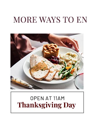 Open at 11AM Thanksgiving Day