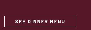 See Dinner Menu