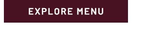 Explore Menu