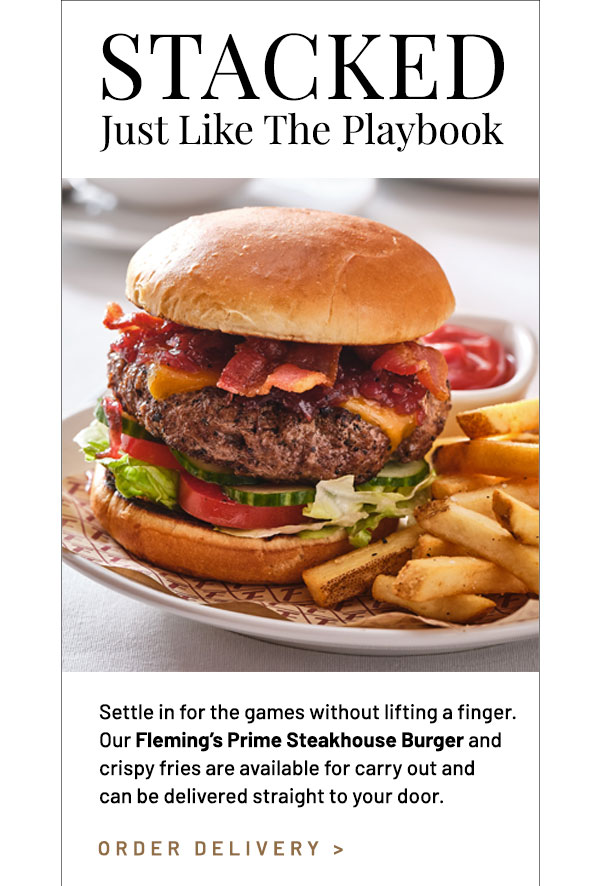 Settle in for the games without lifting a finger. Our Fleming's Prime Steakhouse Burger and crispy fries are available for carry out and can be delivered straight to your door. 