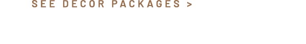 See Decor Packages
