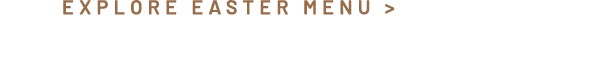 Explore Easter Menu