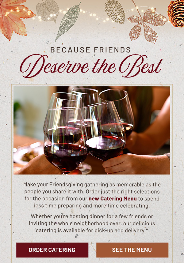 Because Friends Deserve the Best