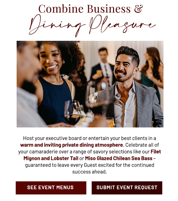 Combine Business and Dining Pleasure.