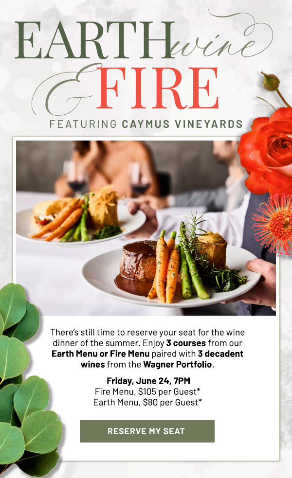 Earth Wine Fire Event - Featuring Caymus Vineyards