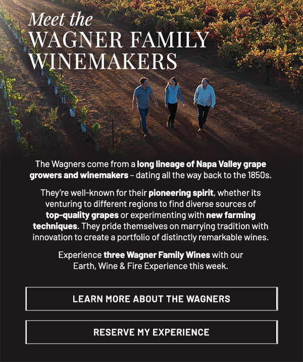 Meet the Wagner Family Winemakers