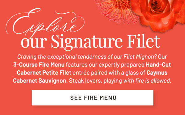 Explore Our Signature Filet